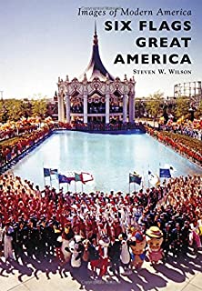 Six Flags Great America (Images of Modern America)