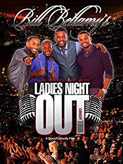 Bill Bellamy: Ladies Night Out