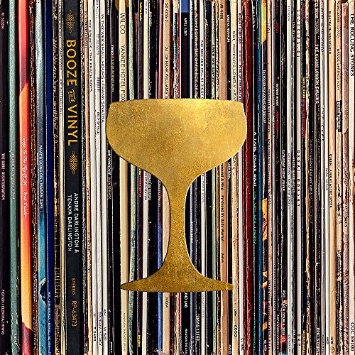 Booze & Vinyl: A Spirited Guide to Great Music and Mixed Drinks