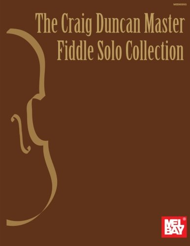 The Craig Duncan Master Fiddle Solo Collection