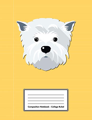 Composition Notebook - College Ruled: Yellow West Highland White Terrier | 109 pages 8.5