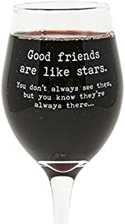 Funny Guy Mugs Good Friends Are Like Stars Wine Glass, 11-Ounce - Unique Gift for Women, Mom, Daughter, Wife, Aunt, Sister, Girlfriend, Teacher or Coworker