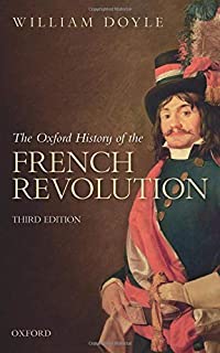 The Oxford History of the French Revolution