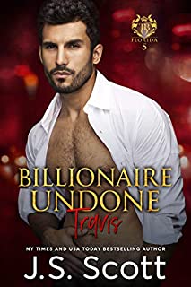 Billionaire Undone ~ Travis (The Billionaire's Obsession, Book 5)