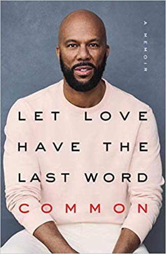 [By Common] Let Love Have the Last Word: A Memoir [2019]-[Hardcover] Best selling book for|Social Activist Biographies|