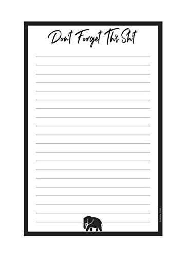 Dont Forget This Shit, Large Magnetic Notepad for Refrigerator | Grocery List, Shopping List, To Do List, Memo Pad, Honey Do List, Funny Gift Idea, 8.5 x 5.5 in (50 Sheets)