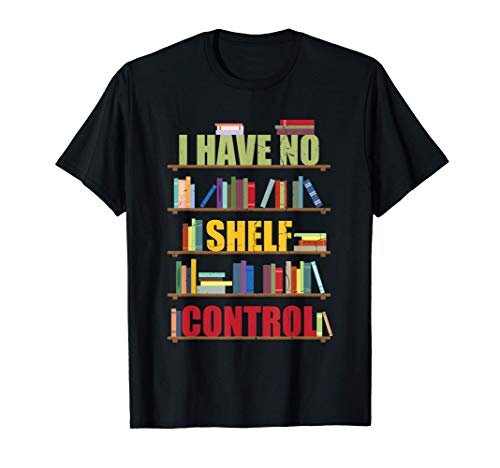 Booklovers Gift Books Best Seller Shelf Decor Booking Book T-Shirt