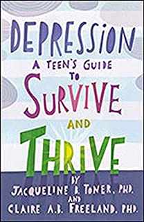 Depression: A Teens Guide to Survive and Thrive