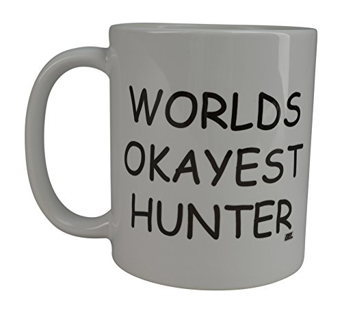 Rogue River Funny Coffee Mug Wolds Okayest Hunter Novelty Cup Great Gift Idea For Office Gag White Elephant Gift Humor Friend Who Likes Hunting (Hunter)