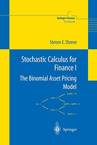 Stochastic Calculus for Finance I: The Binomial Asset Pricing Model (Springer Finance)