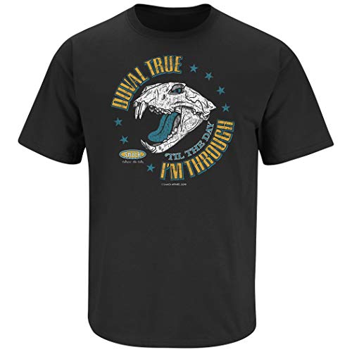 Jacksonville Football Fans. Duval True'Til The Day I'm Through. Black T-Shirt (Sm-5X) (Short Sleeve, X-Large)