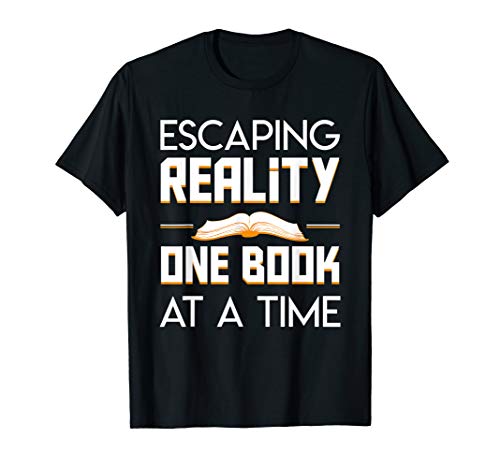 Escaping Reality One Book At A Time Cool Reading Book Gift