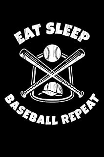 Eat Sleep Baseball Repeat: Baseball Lined Journal and Log Book