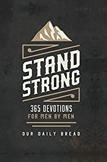 Stand Strong: 365 Devotions for Men by Men