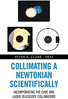 Collimating a Newtonian Scientifically: Incorporating the Cave and Laser Telescope Collimators