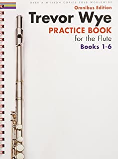 Trevor Wye - Practice Book for the Flute - Omnibus Edition Books 1-6