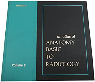 Atlas of Anatomy Basic to Radiology: v. 2