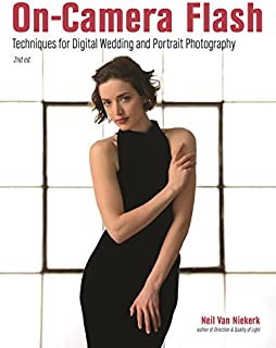 On-Camera Flash: Techniques for Digital Wedding and Portrait Photography