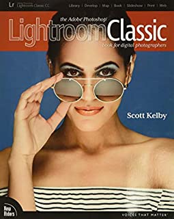 The Adobe Photoshop Lightroom Classic CC Book for Digital Photographers (Voices That Matter)