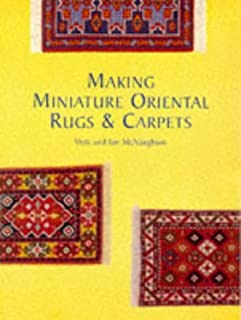 Making Miniature Oriental Rugs & Carpets