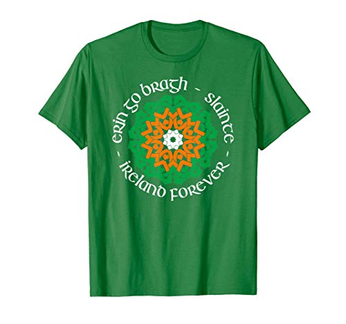 Ireland Forever - Erin Go Bragh - Slainte T-Shirt