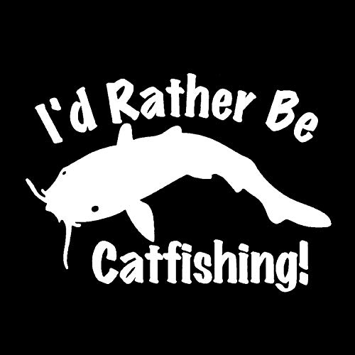 Cartat2s I'd Rather Be Catfishing Vinyl Decal 5.5in X 3.9in Funny Fishing Catfish Boat Lure Tackle Box Car Truck Window Sticker Pick Color (White)