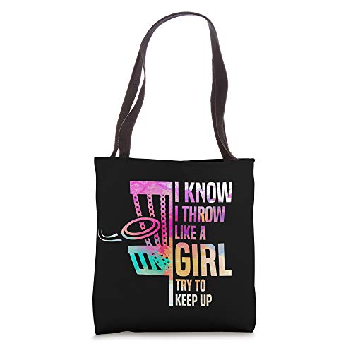 I Know I Throw Like A Girl Try To Keep Up Disc Golf Tote Bag