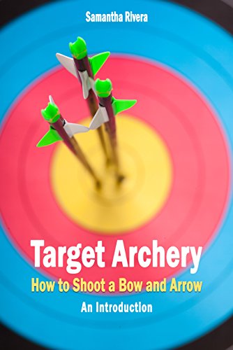 Target Archery: How to Shoot a Bow and Arrow - An Introduction