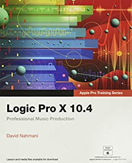 Logic Pro X 10.4 - Apple Pro Training Series: Professional Music Production