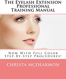 The Eyelash Extension Professional Training Manual