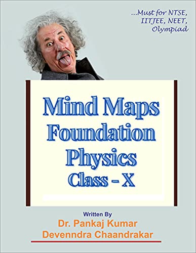 Mind Maps - Physics Foundation - Class X: must for NTSE, IITJEE, NEET, Olympiad