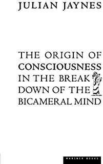 The Origin of Consciousness in the Breakdown of the Bicameral Mind