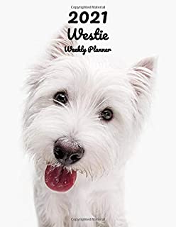 2021 Westie Weekly Planner: 14 Months | 124 pages 8.5x11 in. | Diary | Organizer | Agenda | Appointment | Calendar | For Dog Lovers