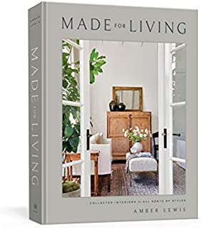 Made for Living: Collected Interiors for All Sorts of Styles (CLARKSON POTTER)