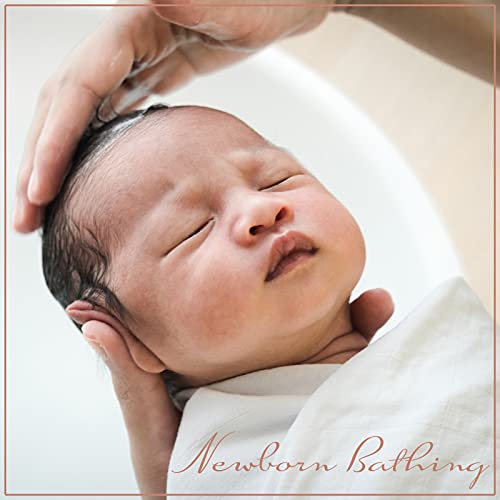 Newborn Bathing - Best Relaxing Music to Wash the Baby