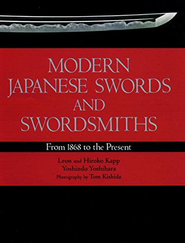 Modern Japanese Swords and Swordsmiths: From 1868 to the Present