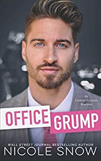 Office Grump: An Enemies to Lovers Romance