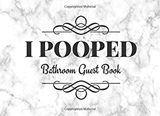 I Pooped: Bathroom Guest Book ~ Funny House Warming Gift