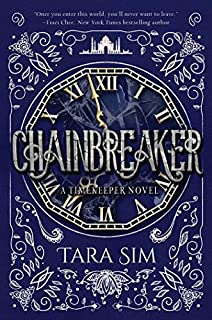 Chainbreaker (Timekeeper Book 2)