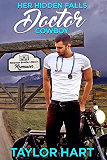 Her Hidden Falls Doctor Cowboy: A Sweet Brother's Romance (Hardman Brother Ranch Romances Book 2)