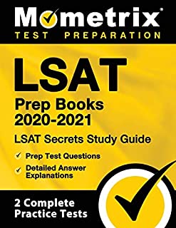 LSAT Prep Books 2020-2021: LSAT Secrets Study Guide, Prep Test Questions, Detailed Answer Explanations: [2 Complete Practice Tests]