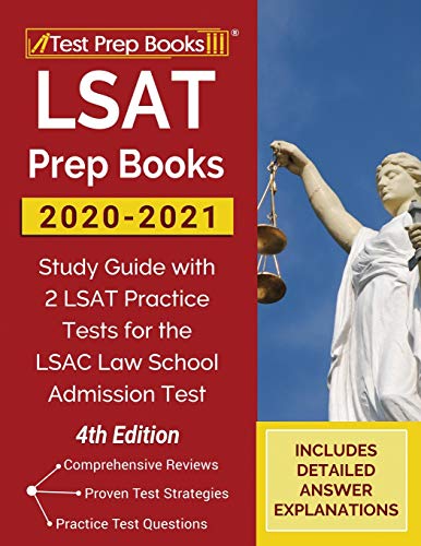 LSAT Prep Books 2020-2021: Study Guide with 2 LSAT Practice Tests for the LSAC Law School Admission Test [4th Edition]