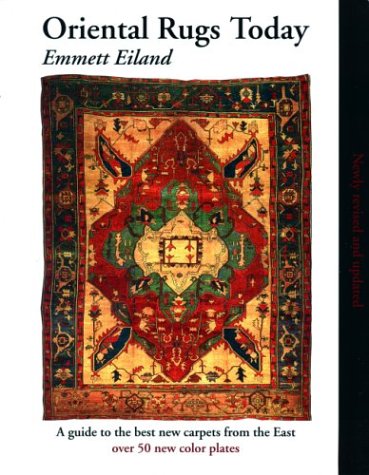 Oriental Rugs Today: A Guide to the Best New Carpets from the East