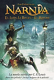 El leon, la bruja y el ropero: The Lion, the Witch and the Wardrobe (Spanish edition) (Las cronicas de Narnia, 2)