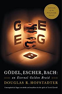 Gödel, Escher, Bach: An Eternal Golden Braid