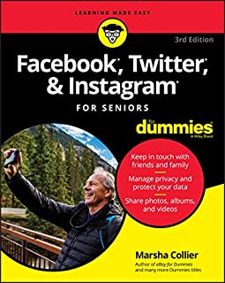 Facebook, Twitter, & Instagram For Seniors For Dummies