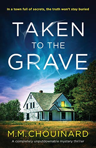 Taken to the Grave: A completely unputdownable mystery thriller