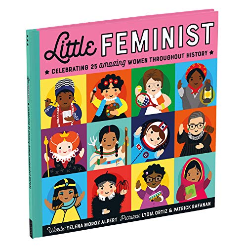 Little Feminist Picture Book (Inspiring Childrens Books, Feminist Books for Kids, Childrens Social Activists Biographies)