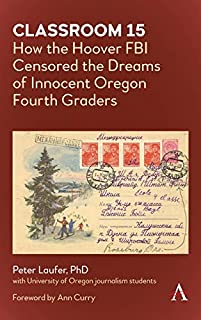 Classroom 15: How the Hoover FBI Censored the Dreams of Innocent Oregon Fourth Graders