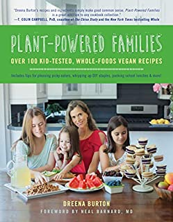 Plant-Powered Families: Over 100 Kid-Tested, Whole-Foods Vegan Recipes